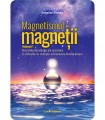 Magnetismul si magnetii vol. 1 și 2
